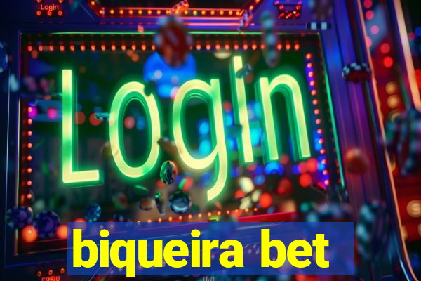 biqueira bet